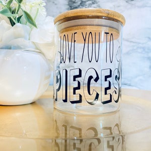 Sweeten the Moment with &#39;Love You to Pieaces&#39; Candy Jar – Unique Gift for Loved Ones | Handcrafted Sweetness for Any Occasion&quot;