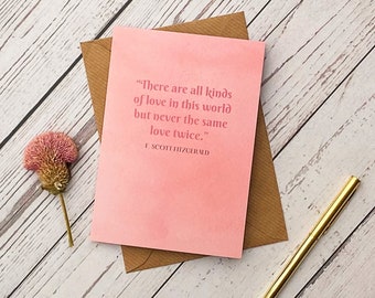 F Scott Fitzgerald '...never the same love twice' Literary Quote Greetings Card |  Valentine's Day, Girlfriend, Boyfriend, Wife, Husband