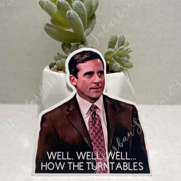 Michael Scott - Well, Well, Well... How The Turntables - The Office Vinyl Sticker