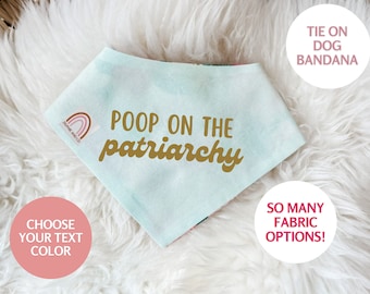 Poop on the Patriarchy 1 Pet Bandana // Feminist Dog Bandana, Cute Dog Bandana, Funny Pet Bandana, Feminist Dog Accessory, Tie On Bandana