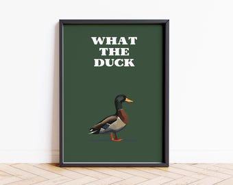 What The Duck Print Poster Wall Art A1 A2 A3 A4 A5 A6 Maxi Home Decor Unframed Art Work Wall Art Funny Quote Kitchen Illustrated Wall Prints
