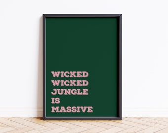 Wicked, Wicked, Jungle Is Massive Song Lyric Quote Print Poster Wall Art Maxi Home Decor Unframed Art Work Fun Pink Music Quotes Typeography