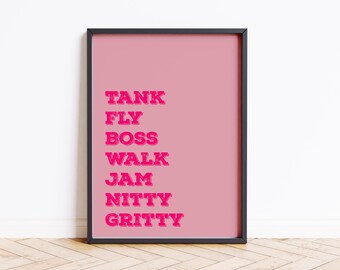 Tank Fly Boss Walk Jam Nitty Gritty Song Lyric Quote Print Poster Wall Art Maxi Home Decor Unframed Art Work Pink Music Quotes Typeography