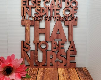 Nurse Gift - Wood Sign - Four Color Choices - Great Gift For Christmas - We Appreciate Nurses - Plaque For Nurses - They Take Care Of Us