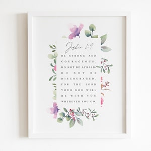 Joshua 1:9 Be Strong and Courageous | Scripture Quote Printable Art | Floral Watercolor Art | INSTANT DOWNLOAD