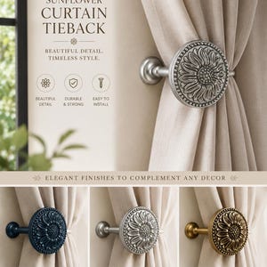 Puede incluir: Sujetacortinas de girasol en azul negro mate, plata satinada y latón antiguo. Cada sujetacortinas presenta un diseño de girasol. El texto dice "SUNFLOWER CURTAIN TIEBACK" y "BEAUTIFUL DETAIL. TIMELESS STYLE."