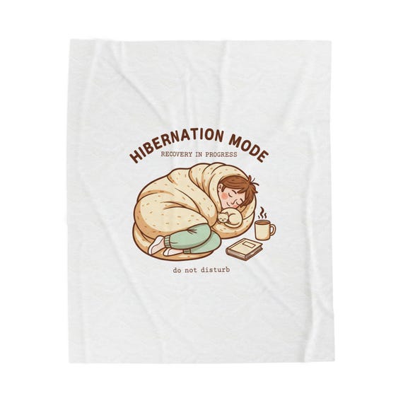 Hibernation Mode Recovery in Progress blanket | Velveteen Plush Blanket, cozy comfort nap time
