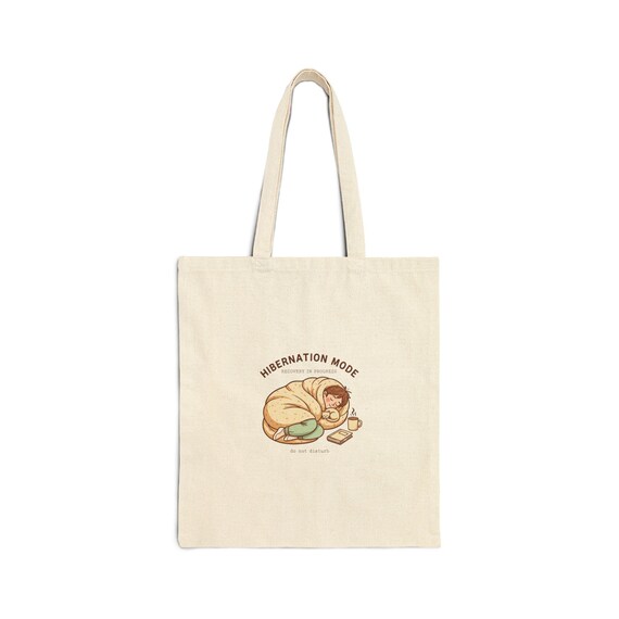 Hibernation Mode Recovery in Progress Tote, Cozy Sleepy Bear Design, Cotton Canvas Bag