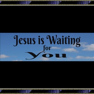 Jezus wacht op u bumpersticker