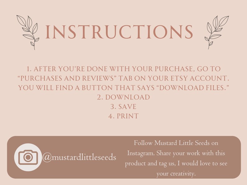 Pu&ograve; includere: Istruzioni per scaricare e stampare file digitali. Dopo aver effettuato l'acquisto, vai alla scheda "Acquisti e recensioni" sul tuo account Etsy. Troverai un pulsante che dice "Scarica i file". Scarica, salva e stampa. Segui Mustard Little Seeds su Instagram e condividi il tuo lavoro con questo prodotto e taggaci. Ci piacerebbe vedere la tua creativit&agrave;.