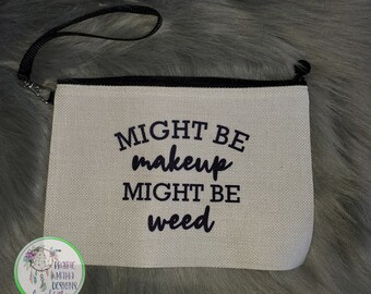 Might Be Weed Etsy Might Be Weed Etsy