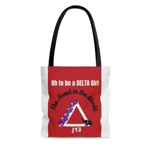 Oh To Be A Delta Girl, DST tote, DST gifts, Sorority gifts, Delta Sigma Theta Sorority, Sorority tote bags, Deltas, Sorority gifts