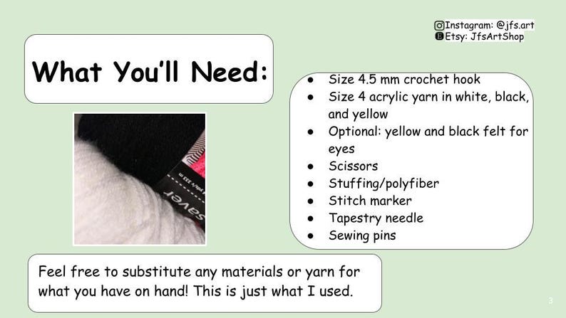 Peut inclure: Graphique vert clair avec le texte "What You'll Need:" et une liste de fournitures de crochet. La liste comprend un crochet de 4,5 mm, du fil acrylique blanc, noir et jaune, des ciseaux et d'autres articles d'artisanat.