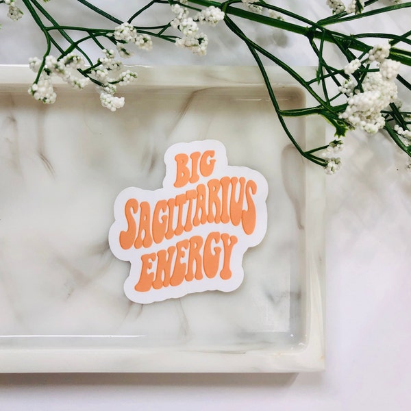 Big Sagittarius Energy Glossy Waterproof Vinyl Sticker | Laptop and Water Bottle Zodiac Stickers