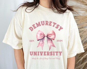 Demure Tshirt, Demuretsy, Demure Trend, Demure Gift, Demure University, Coquette
