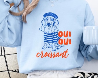 Dackel niedliches Sweatshirt, Oui Oui Croissant Wiener Hund Sweatshirt, Geschenke für Hundeliebhaber, Doxie Shirt