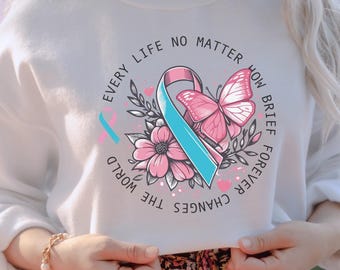 Baby Loss Sweatshirt, Infant Loss Sweatshirt, Infant Loss Awareness, Baby Loss Awareness Shirt, Child Loss Sweatshirt, Miscarriage Shirt