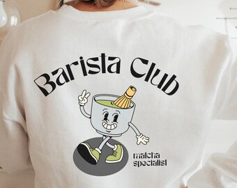 Barista Club Sweatshirt | Matcha-Spezialist Sweatshirt | Gildan 18000 Sweatshirt | Druck auf Vorder- und Rückseite