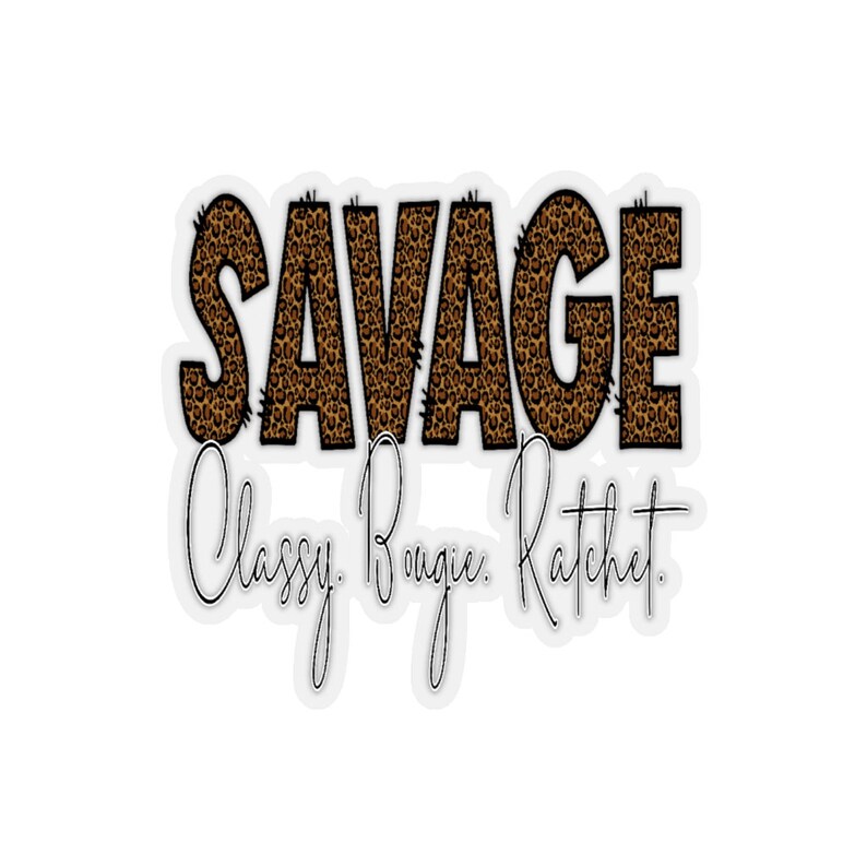 Savage Kiss-Cut Stickers