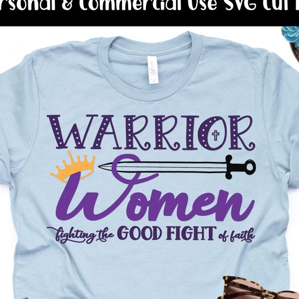 Christian SVG - Warrior Women Svg - Strong Woman Svg - Faith Bible Verse Svg, Scripture Svg, Sword Svg, Princess Crown Svg,Hand Lettered Svg