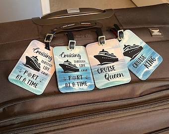Custom Cruise Luggage Tags - Cruising Through Life One Port At A Time - Cruise Queen Luggage Tag - Cruise King Luggage Tag - Cruise Bag Tag