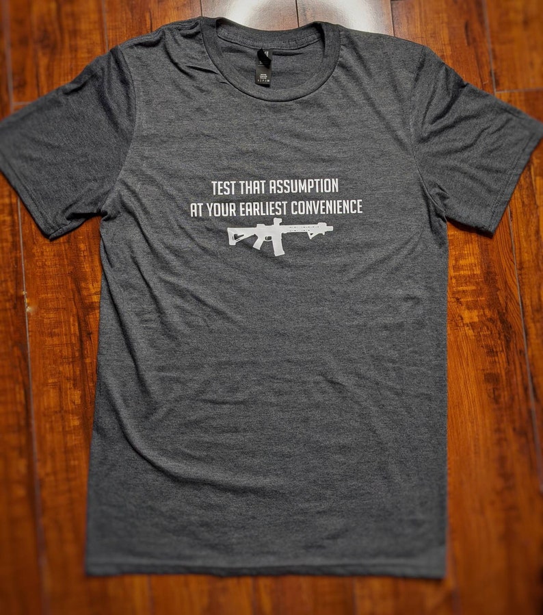 Test That Assumption At Your Earliest Convenience Etsy
