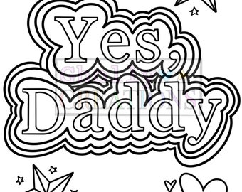 Yes Daddy, Ddlg Coloring Page