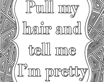 Pull My Hair And Tell Me I'm Pretty, Adult/BDSM/Ddlg Coloring Page