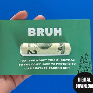 Bruh Christmas Digital Money Card gift |  teens gifts boys Cash Holder Dome for boys| Funny Christmas Present for Teenager Printable