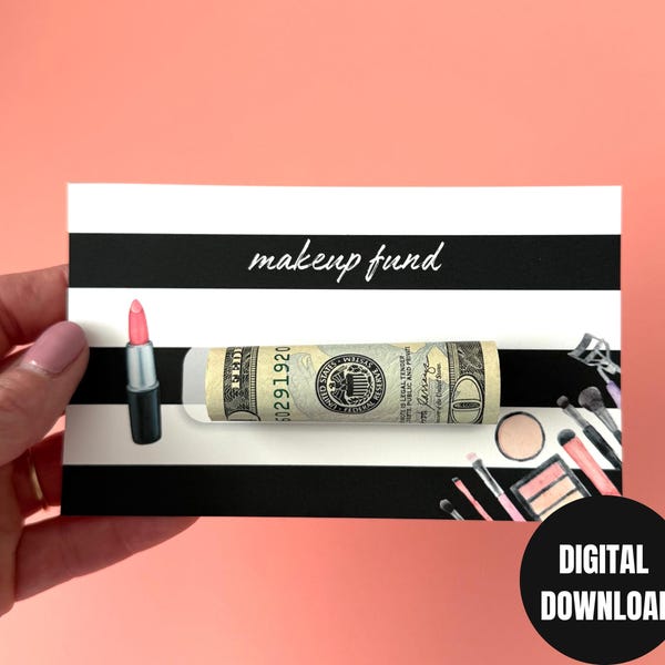 Makeup Digital Money Card gift |  teens girls Cash Holder Dome for teenagers | Christmas Present for Teenager Printable