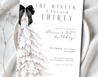 Winter Birthday Invitation, The Winter I Turned 30 Invite, December Birthday Invitation Template, Elegant Winter Birthday Invitation