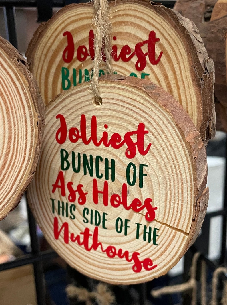 Jolliest Bunch of Ass Holes This Side of the Nuthouse Ornament - Etsy