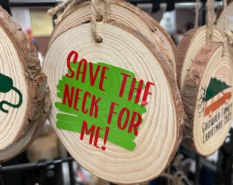 Save The Neck For Me Ornament