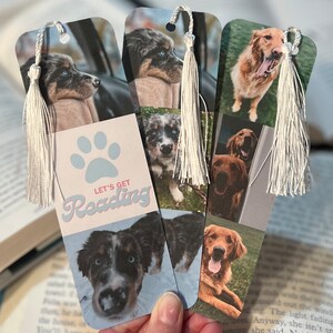 May include: Three bookmarks with different dog photos. Each bookmark has a white tassel and a paw print with the text "Let's Get Reading".