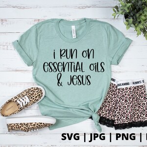Oliën en Jezus SVG | etherische oliën SVG | lavendel svg | essentiële olie shirt |  oliën svg | vette mama svg |  citroen svg