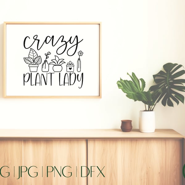 crazy plant lady SVG | succulent svg | plant svg | plant lady gift | house plants svg | plant mom svg | plant svg design | plant shirt svg