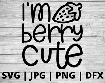 I'm berry cute SVG | newborn svg | baby shower svg | new baby svg | funny baby svg | baby onesie svg | onesie svg