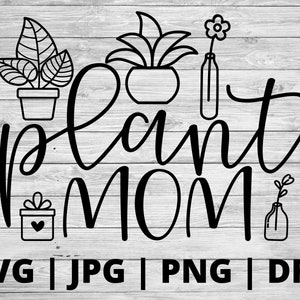 Plant Mom SVG | | de conception de l’usine svg chemise végétale svg