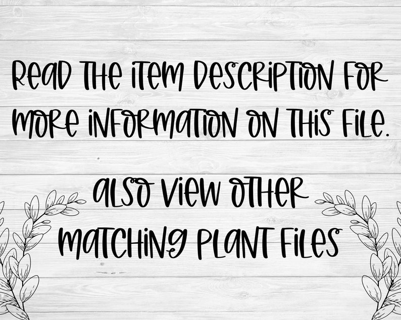 Peut inclure: Texte sur un fond en bois qui dit "Read The item DESCRIPTION FOR MORE INFORMATION ON THIS FILE. ALSO View OTHER MATCHING PLANT FILES".