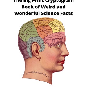 The Big Print Cryptogram Book of Weird and Wonderful Science Facts