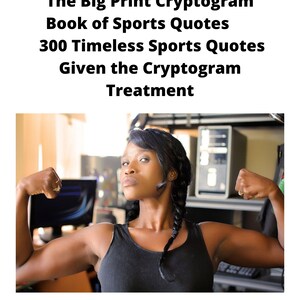 The Big Print Cryptogram Book of Sports Quotes 300 Timeless Sports Quotes Given the Cryptogram Treatment
