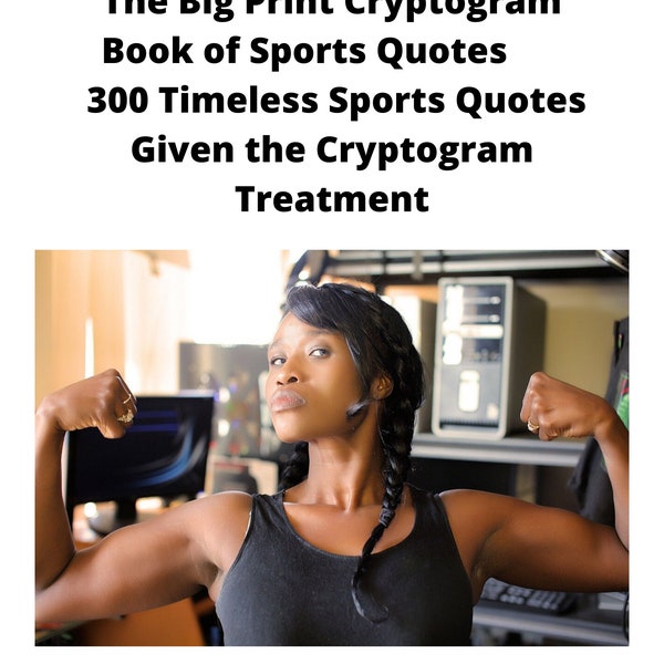 The Big Print Cryptogram Book of Sports Quotes 300 Timeless Sports Quotes Given the Cryptogram Treatment