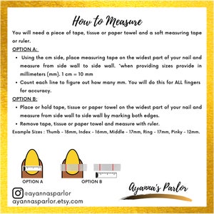 May include: A yellow and white illustrated guide on how to measure your finger for nail sizing. The guide shows two methods: using a measuring tape or using tape, tissue, or a paper towel. The guide includes example sizes in millimeters for each finger: thumb, index, middle, ring, and pinky.