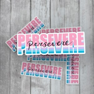 Persevere vinyl sticker motivation