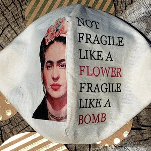 Frida Khalo  Fragile Like a Bomb Facemask