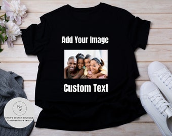 Your Photo Shirt, T-shirt Picture, T-Shirt Photo, Custom Picture T-Shirt, Personalized Shirt, Custom T-Shirt Graphic