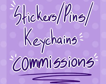 May include: A square graphic on a lavender background with white polka dots. The text reads "Stickers/Pins/Keychains Commissions" in a handwritten style with purple accents.