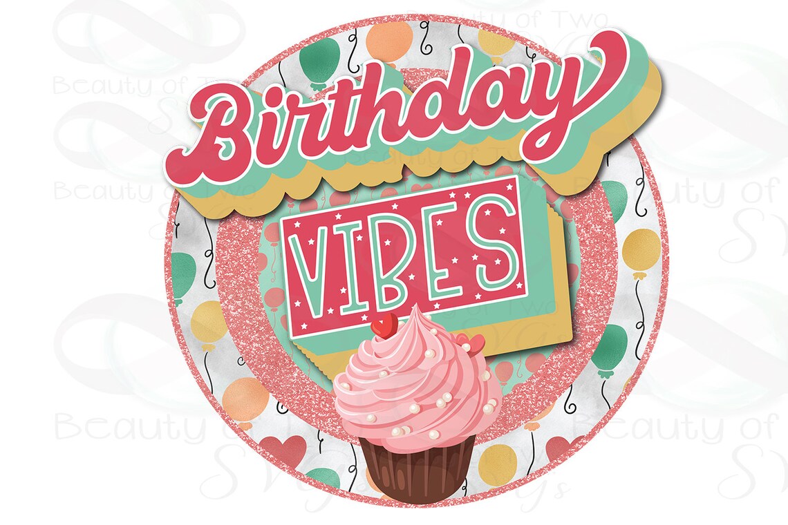 Birthday Vibes Retro Birthday Png Sublimation Birthday Etsy