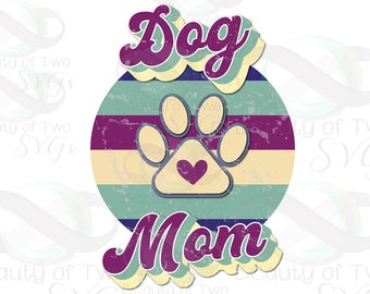 Retro Dog Mom Sublimation Design: Distressed PNG (Digital Download)
