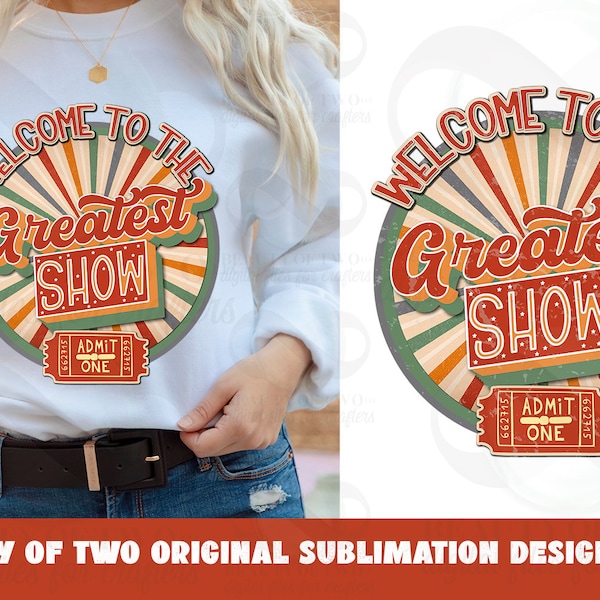 Retro Welcome to the Greatest show Sublimation png, Funny Sublimation Design png, Vintage png Instant Download Clipart, Sublimation Download